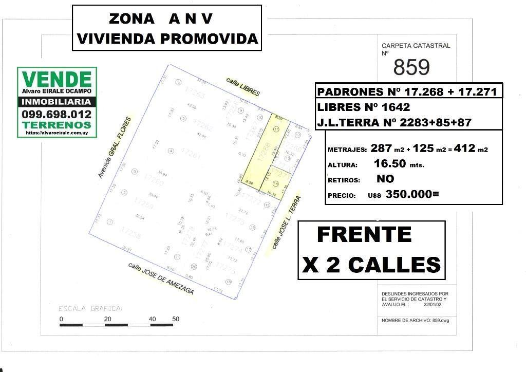* ZONA A N V FRENTE X 2  CALLES 412 m2 Alt. 16.50 m2